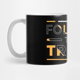 Follow the Truth Mug